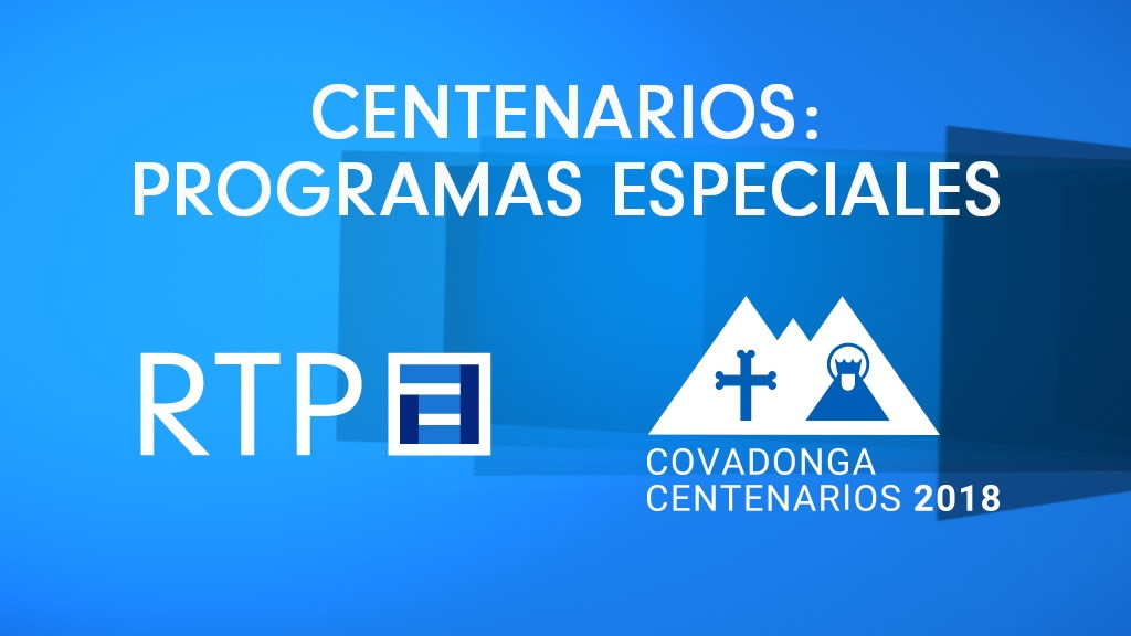 Ver programa Covadonga Centenarios 2018