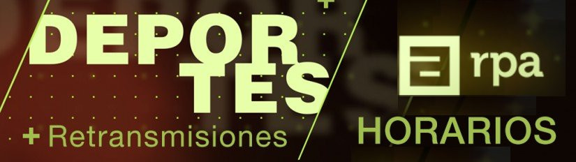 Horarios retransmisiones deportes RPA